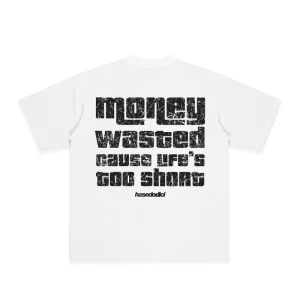 T-Shirt “LIVE FAST” Money Wasted White